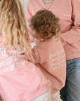 Family Sweatshirt - Dusty Rose - Love Grows